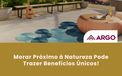 Morar Próximo à Natureza Pode Trazer Benefícios Únicos!