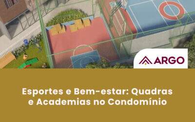 Esportes e Bem-estar: Quadras e Academias no Condomínio