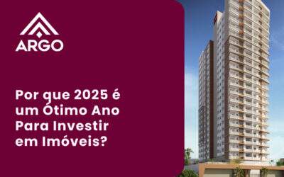 Por que 2025 é um Ótimo Ano Para Investir em Imóveis?