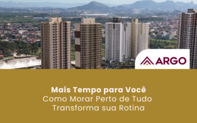 Mais Tempo para Você: Como Morar Perto de Tudo Transforma sua Rotina