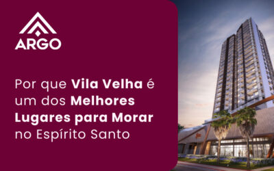 Por que Vila Velha é um dos Melhores Lugares para Morar no Espírito Santo