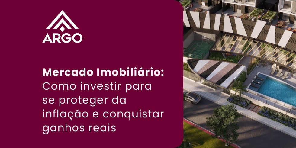 Mercado Imobiliário: Como investir para se proteger da inflação e conquistar ganhos reais
