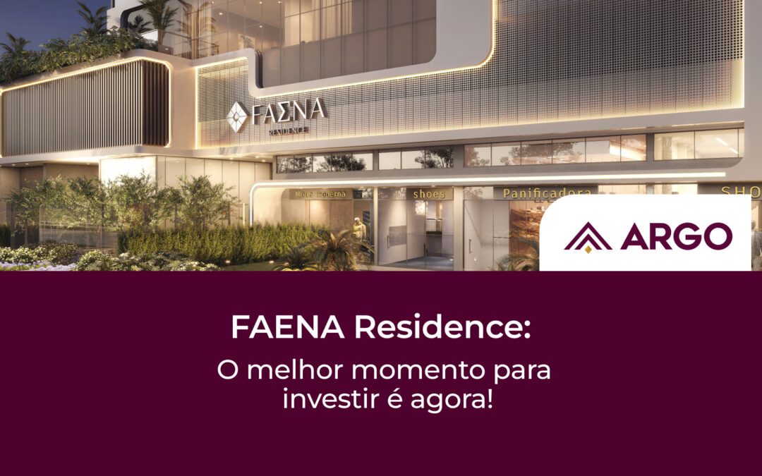 FAENA Residence: O melhor momento para investir é agora!