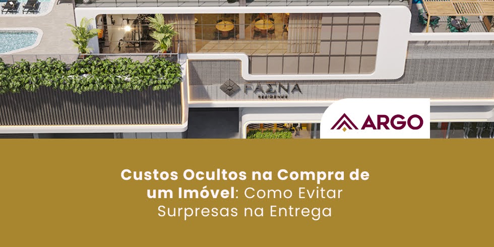 Custos Ocultos na Compra de um Imóvel: Como Evitar Surpresas na Entrega Custos Ocultos na Compra de um Imóvel: Como Evitar Surpresas na Entrega