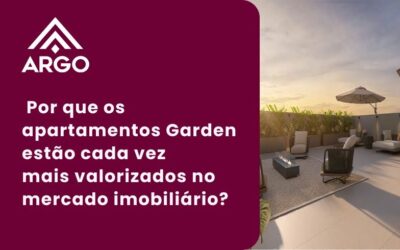 Apartamentos Garden: por que estão cada vez mais valorizados?
