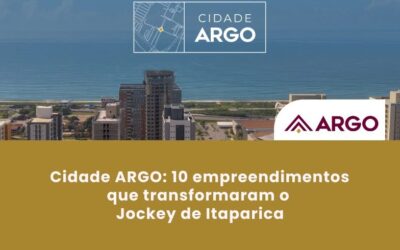 Cidade ARGO: 10 empreendimentos que transformaram o Jockey de Itaparica